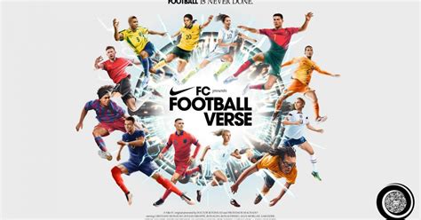 voetbal reclame nike|Nike Football Footballverse Film — NIKE, Inc..